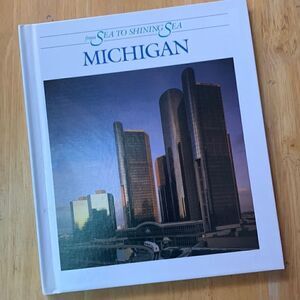 Hardcover Book Michigan Sea to Shining Sea